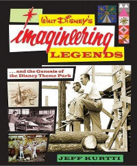 Walt Disney’s Imagineering Legends and the Genesis of the Disney Theme